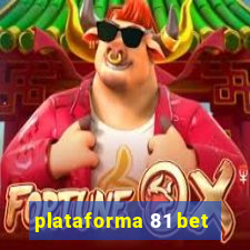 plataforma 81 bet